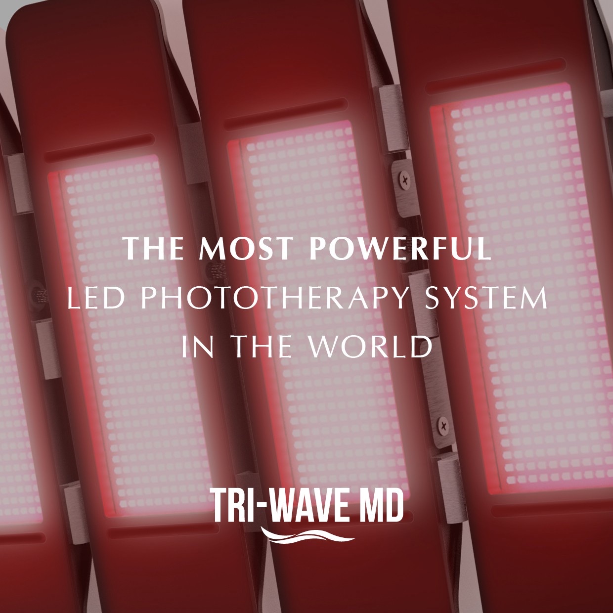 Tri-Wave MD LED panels lit in red, with the words: The most powerful LED phototherapy system in the world